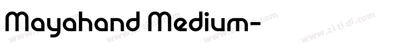 Mayahand Medium字体转换